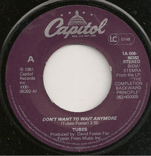 Load image into Gallery viewer, The Tubes : Don&#39;t Want To Wait Anymore (7&quot;, Single)
