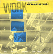 Load image into Gallery viewer, Spizzenergi : Work / Mega City 3 (7&quot;, Single)
