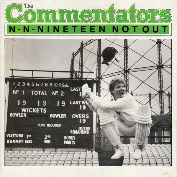 The Commentators : N-N-Nineteen Not Out (7