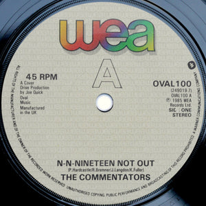 The Commentators : N-N-Nineteen Not Out (7", Pap)