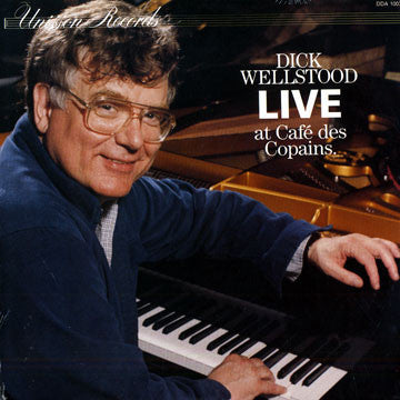 Dick Wellstood : Live At Café des Copains (LP, Album)