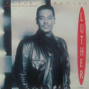 Luther Vandross : Little Miracles (Happen Every Day) (7")