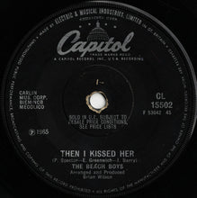 Load image into Gallery viewer, The Beach Boys : Then I Kissed Her  (7&quot;, Single, Sol)
