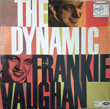 Load image into Gallery viewer, Frankie Vaughan : The Dynamic Frankie Vaughan (LP, Comp)
