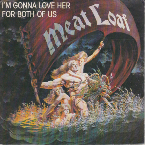 Meat Loaf : I'm Gonna Love Her For Both Of Us (7