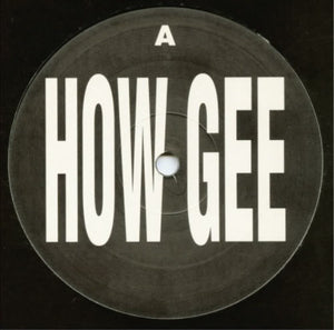 Black Machine : How Gee (12")