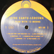 Load image into Gallery viewer, Jefre Cantu-Ledesma : A Year With 13 Moons (LP, Ltd)
