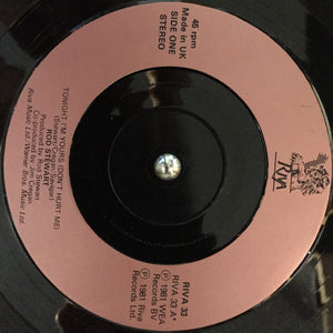 Rod Stewart : Tonight I'm Yours (7", Single, Pin)