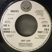 Load image into Gallery viewer, Juicy Lucy : Pretty Woman / I&#39;m A Thief (7&quot;, Single)
