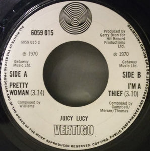 Juicy Lucy : Pretty Woman / I'm A Thief (7", Single)