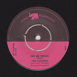 The Gloomys : I'm A Bum / Let Me Dream (7", Single)