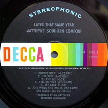 Load image into Gallery viewer, Matthews Southern Comfort* : Later That Same Year (LP, Album, Pin)
