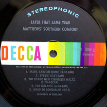 Load image into Gallery viewer, Matthews Southern Comfort* : Later That Same Year (LP, Album, Pin)
