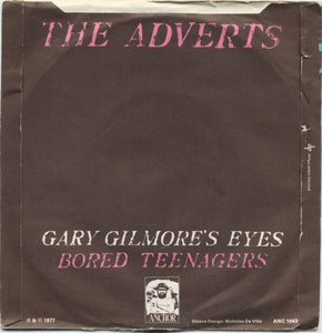 The Adverts : Gary Gilmore's Eyes / Bored Teenagers (7", Single)