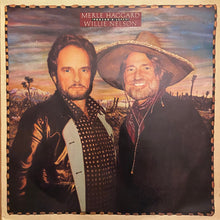 Load image into Gallery viewer, Merle Haggard and Willie Nelson : Poncho &amp; Lefty (LP, Album)
