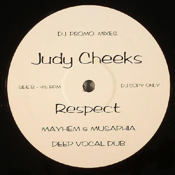 Judy Cheeks : Respect (Mayhem & Musaphia Remix) (12