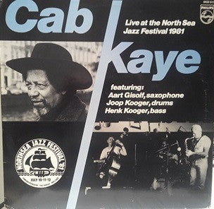 Cab Kaye : Live At The North Sea Jazz Festival 1981 (LP, Album)
