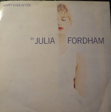 Load image into Gallery viewer, Julia Fordham : Happy Ever After (7&quot;, Single, Bla)
