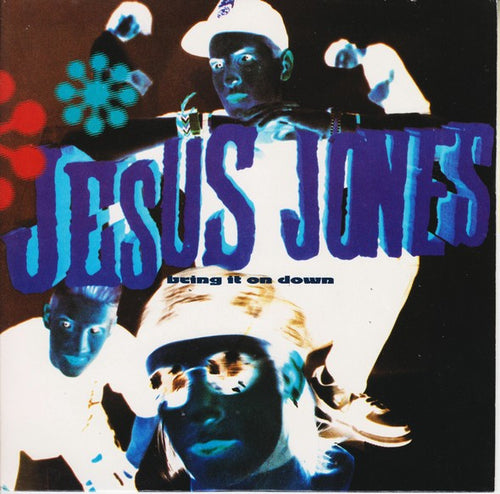 Jesus Jones : Bring It On Down (7