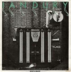 Ian Dury And The Blockheads : What A Waste! (7