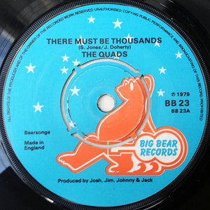 The Quads (2) : There Must Be Thousands (7", Single, 4-p)