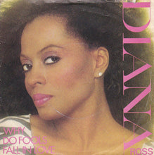 Load image into Gallery viewer, Diana Ross : Why Do Fools Fall In Love (7&quot;, Single, Pus)
