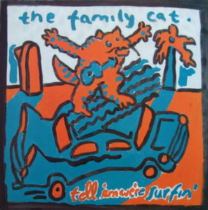 The Family Cat : Tell 'Em We're Surfin' (12", MiniAlbum)