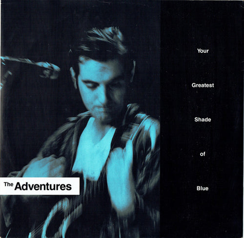 The Adventures : Your Greatest Shade Of Blue (12