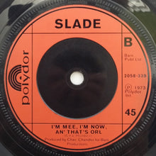 Load image into Gallery viewer, Slade : Cum On Feel The Noize (7&quot;, Single, Mono, Inj)
