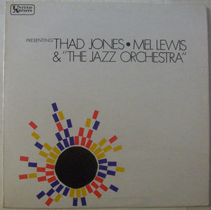 Thad Jones & Mel Lewis & The Jazz Orchestra : Presenting Thad Jones • Mel Lewis & "The Jazz Orchestra" (LP, Album)