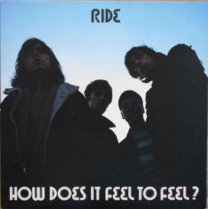 Ride : How Does It Feel To Feel? (12", Single)