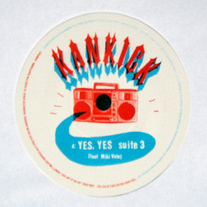 Kan Kick : Yes, Yes (Suite 3) (7