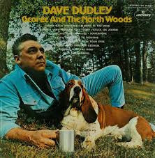 Dave Dudley : George And The North Woods (LP, Album)