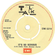 Load image into Gallery viewer, Talk Talk : Today • It&#39;s So Serious (7&quot;, Single, Kno)
