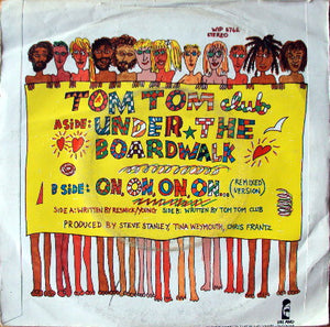 Tom Tom Club : Under The Boardwalk (7", Single)
