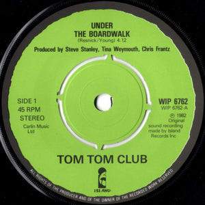 Tom Tom Club : Under The Boardwalk (7", Single)