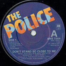 Load image into Gallery viewer, The Police : Don&#39;t Stand So Close To Me (7&quot;, Single, Sol)
