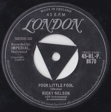 Load image into Gallery viewer, Ricky Nelson (2) : Poor Little Fool (7&quot;)
