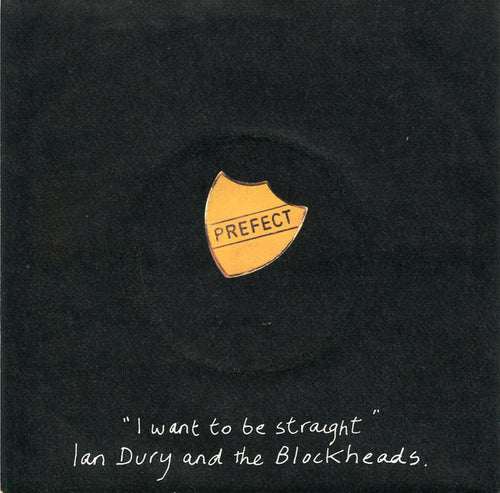 Ian Dury And The Blockheads : I Want To Be Straight (7