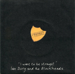 Ian Dury And The Blockheads : I Want To Be Straight (7", Single)