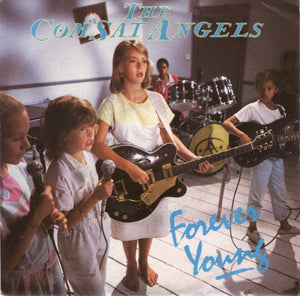 The Comsat Angels : Forever Young (7", Single)