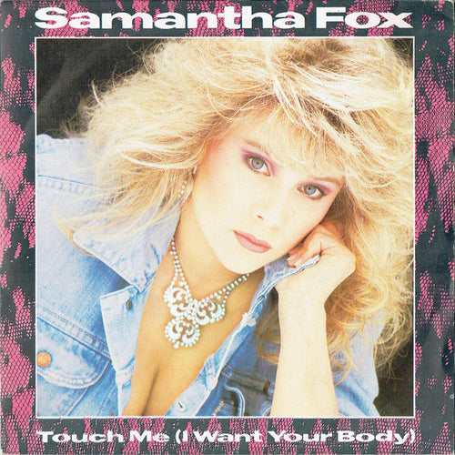 Samantha Fox : Touch Me (I Want Your Body) (7