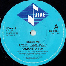 Load image into Gallery viewer, Samantha Fox : Touch Me (I Want Your Body) (7&quot;, Single)
