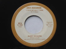 Load image into Gallery viewer, Barry McGuire : Eve Of Destruction / Child Of Our Times (7&quot;, RE)
