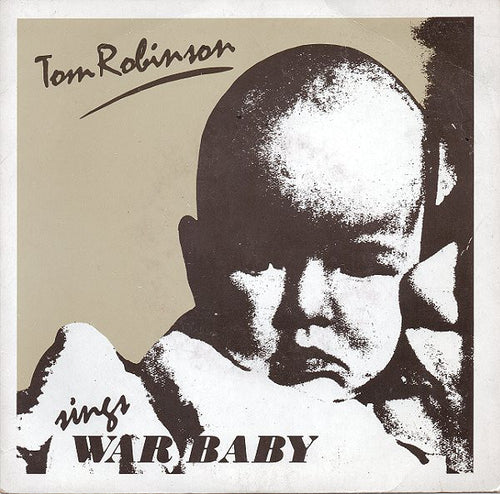 Tom Robinson : War Baby (7
