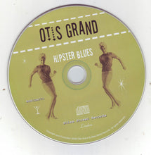 Load image into Gallery viewer, Otis Grand : Hipster Blues (CD, Album)
