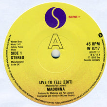 Load image into Gallery viewer, Madonna : Live To Tell (7&quot;, Single, Pap)
