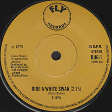 Load image into Gallery viewer, T. Rex : Ride A White Swan (7&quot;, Single, Sol)
