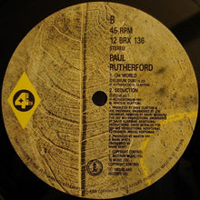 Load image into Gallery viewer, Paul Rutherford : Oh World (Remix) (12&quot;, Single)
