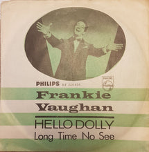 Load image into Gallery viewer, Frankie Vaughan : Hello Dolly (7&quot;)
